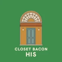 CLOSET BACON HIS